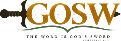 GOSW - The Word is God's Sword