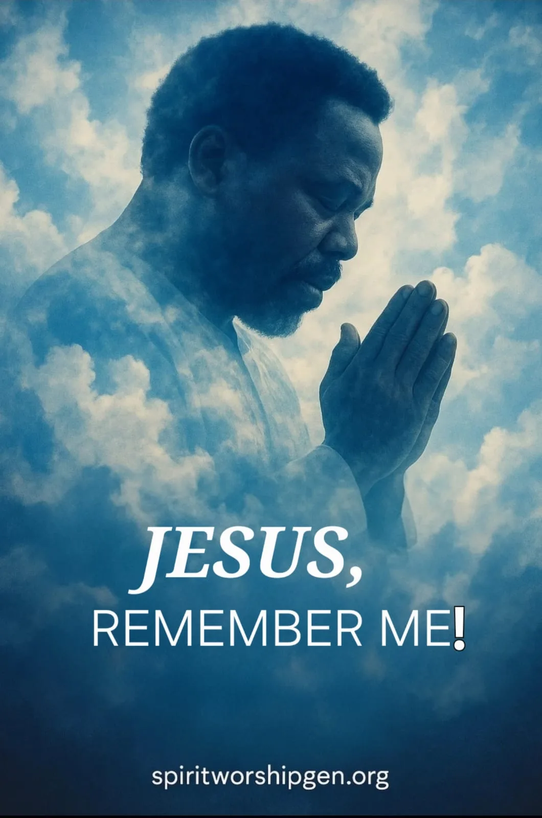 Jesus, Remember Me - SpiritWorshipGen